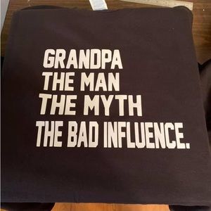 Dad, the bad influence. Does that sound like your dad. Order yours today!